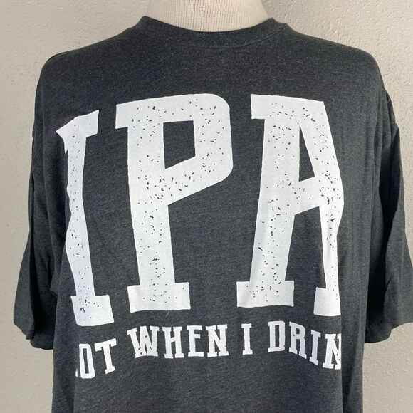 IPA Lot When I Drink When I Drink T-Shirt Size XL EUC - Picture 2 of 5